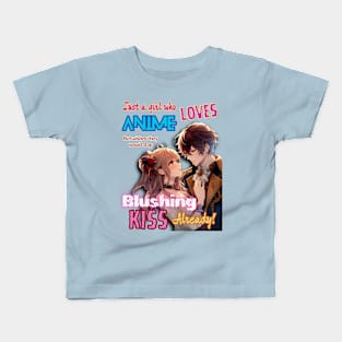 Just A Girl Who Loves Anime v1 - Romance Fantasy Kiss Kids T-Shirt